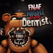 FNAF Night At The Dentist